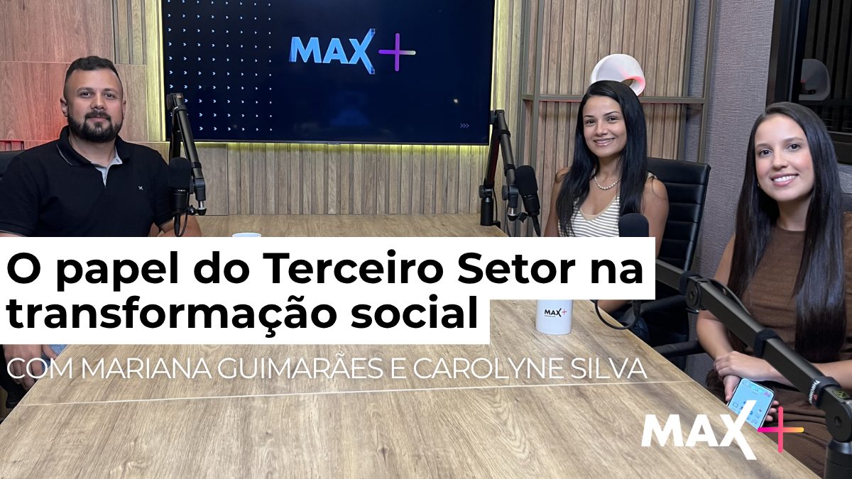 Já está disponível no Max+ o novo episódio sobre inclusão e o impacto dos projetos sociais